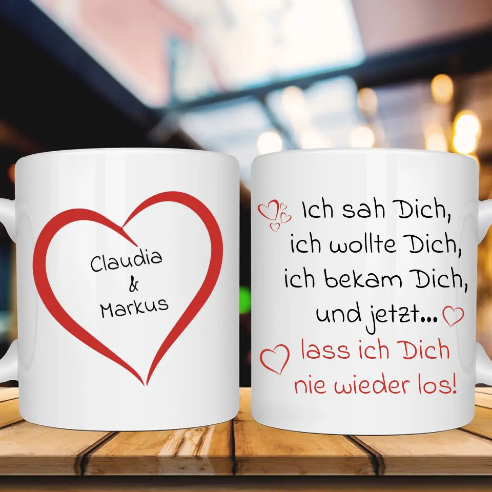 "Lass Dich nie wieder los" - Tasse (personalisierbar) - cheerwear