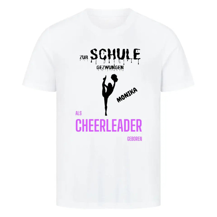 "Als Cheerleader geboren" Shirt Unisex (personalisierbar) - cheerwear