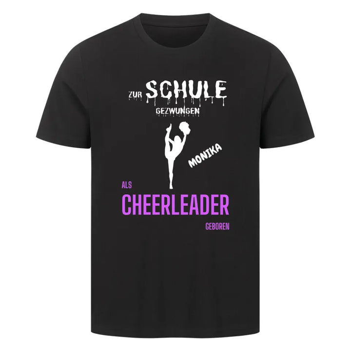 "Als Cheerleader geboren" Shirt Unisex (personalisierbar) - cheerwear