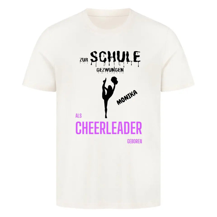 "Als Cheerleader geboren" Shirt Unisex (personalisierbar) - cheerwear