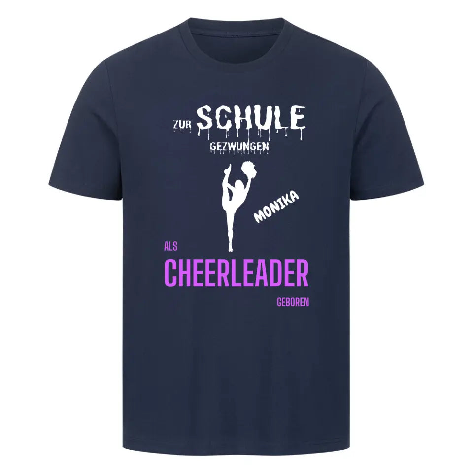 "Als Cheerleader geboren" Shirt Unisex (personalisierbar) - cheerwear