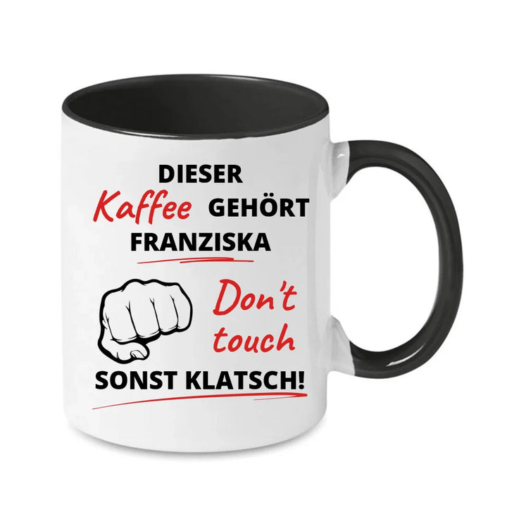 Personalisierbare, witzige, lustige Sprüche Tasse Schwarz