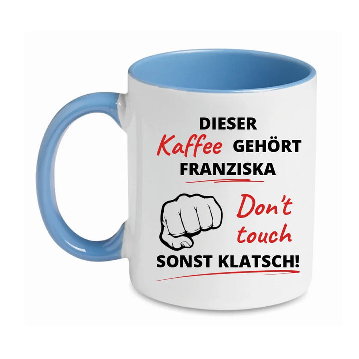 Personalisierbare, witzige, lustige Sprüche Tasse Hellblau