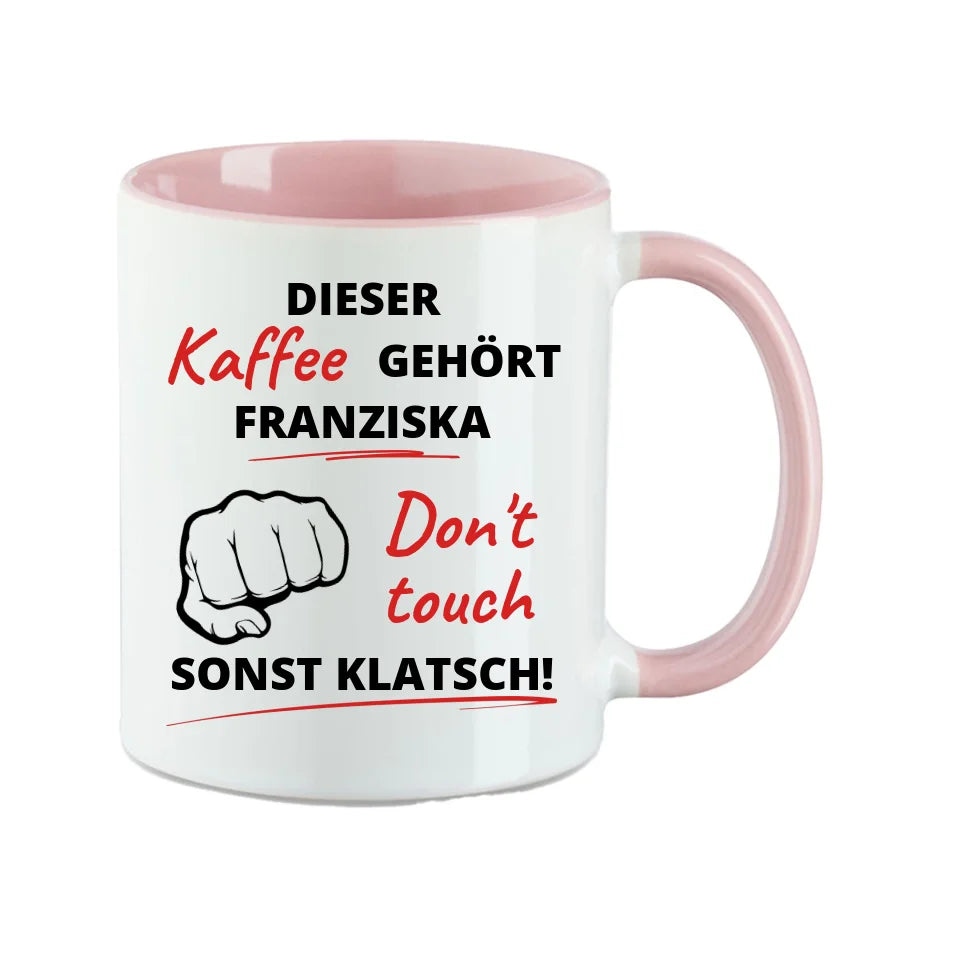 Personalisierbare, witzige, lustige Sprüche Tasse Rosa