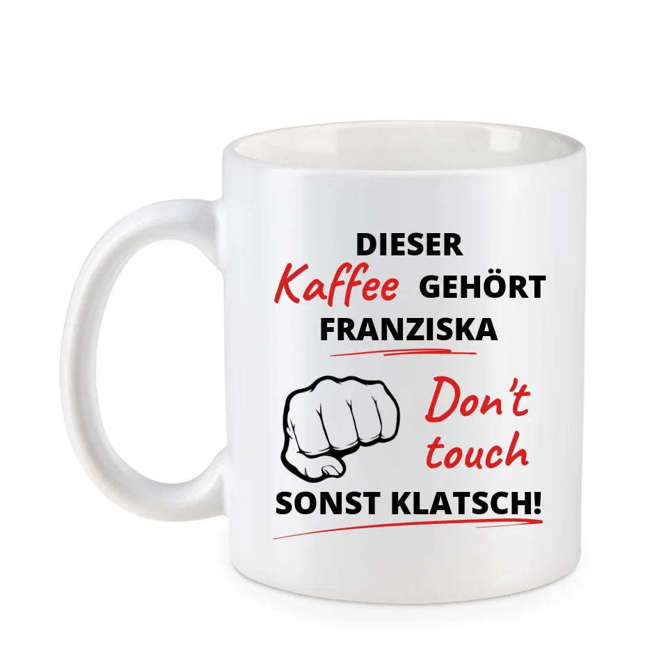 Personalisierbare, witzige, lustige Sprüche Tasse Weiß